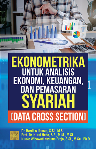 Ekonometrika Untuk Analisis Ekonomi, Keuangan, Dan Pemasaran Syariah (Data Cross Section)