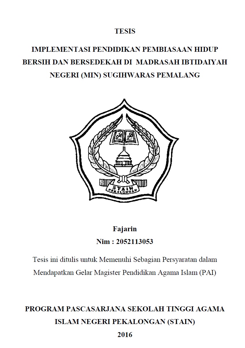 Implementasi Pendidikan Pembiasaan Hidup Bersih dan Bersedekah di Madrasah Ibtidai'yah Negeri (MIN) Sugihwaras Pemalang