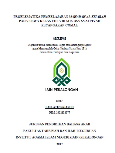 Problematika Pembelajaran Maharah Al-Kitabah Pada Siswa Kelas VIII A di MTs Asy Syafi?iyah Pecangakan Comal