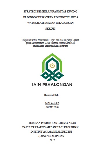 Strategi Pembelajaran Kitab Kuning Di Pondok Pesantren Roudhotul Huda Watusalam Buaran Pekalongan