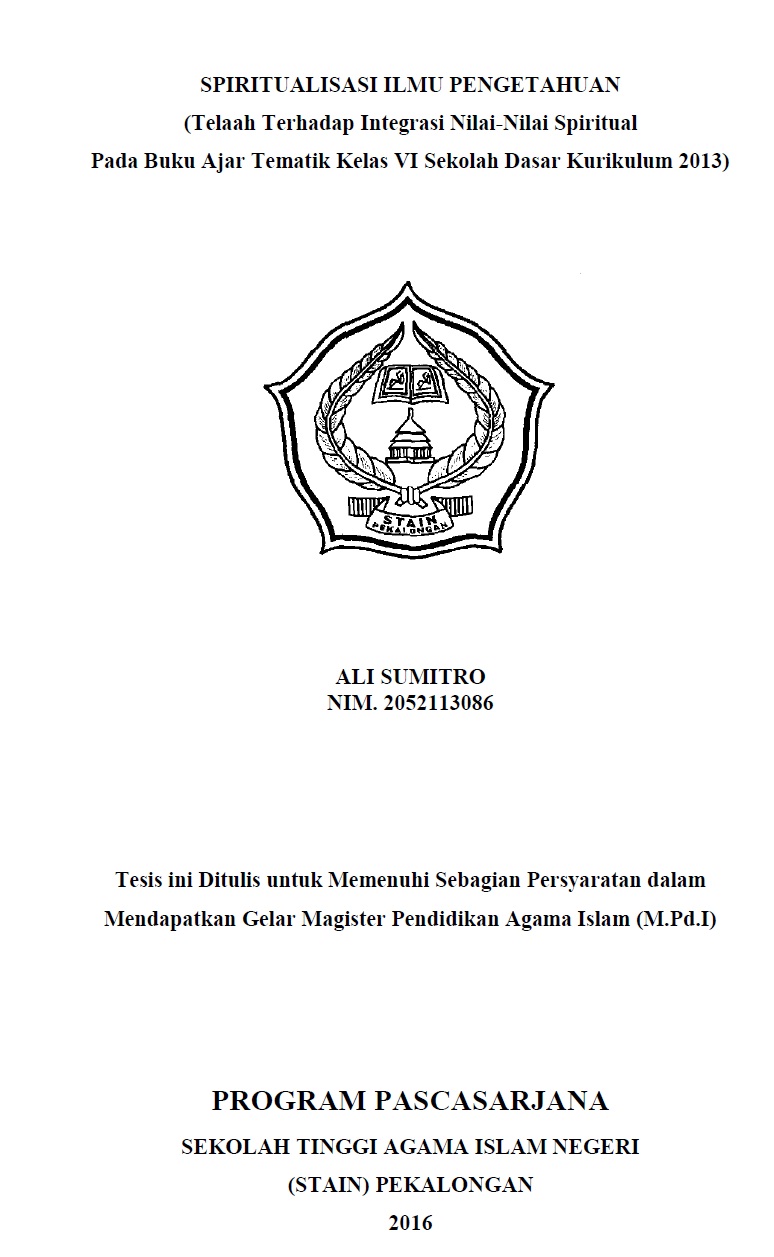 Spiritualisasi Ilmu Pengetahuan (Telaah Terhadap Integrasi Nilai-Nilai Spiritual Pada Buku Ajar Tematik Kelas VI Sekolah Dasar Kurikulum 2013