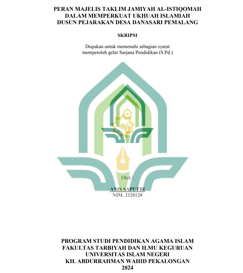 Peran Majelis Taklim Jamiyah Al-Istiqomah Dalam Memperkuat Ukhuah Islamiah Dusun Pejarakan Desa Danasari Pemalang