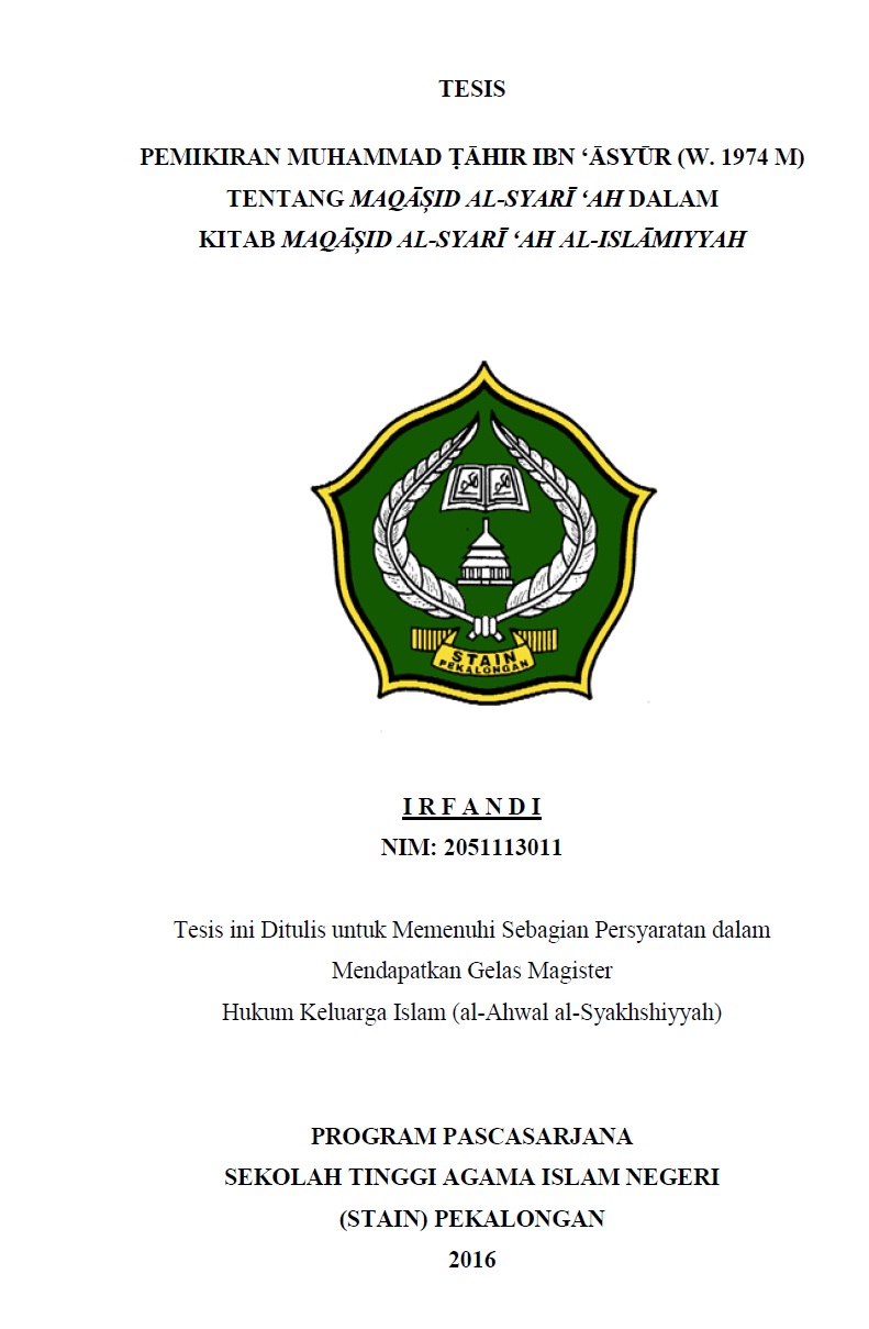 Pemikiran Muhammad Thohir ibn Asyur (W. 1974 M) tentang Maqhasid al-Syariah dalam Kitab Maqasid al-Syariah al-Islamiyyah