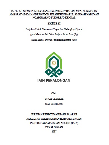 Implementasi Pembiasaan Muhadatsah Dalam Meningkatkan Maharat Al-Kalam Di Pondok Pesantren Darul Amanah Kabunan Ngadiwarno Sukorejo Kendal.