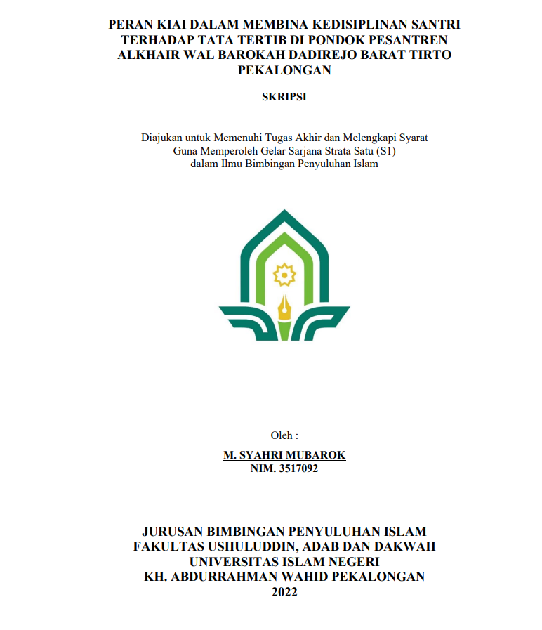 Peran Kiai dalam Membina Kedisiplinan Santri Terhadap Tata Tertib di Pondok Pesantren Al Khair Wal Barokah Dadirejo Barat Tirto Pekalongan