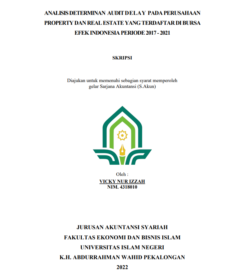 Analisis Determinan Auditdelay Pada Perusahaan Property Dan Real Estate Yang Terdaftar Di Bursa Efek Indonesia Periode 2017 - 2021