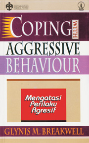 Coping with Aggressive Behaviour :  Mengatasi Perilaku Agresif