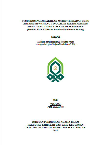 Studi Komparasi Akhlak Murid Terhadap Guru Antara Siswa Yang Tinggal Di Pesantren Dan Siswa Yang Tidak Tinggal Di Pesantren (Studi di SMK El Husna bakalan Kandeman Batang)