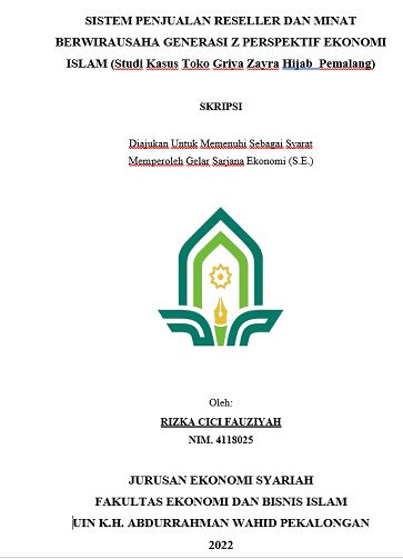 Sistem Penjualan Reseller Dan Minat Berwirausaha Generasi Z Perspektif Ekonomi Islam (Studi Kasus Toko Griya Zayra Hijab Pemalang)