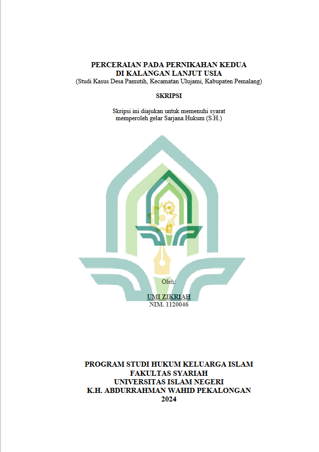 Perceraian Pada Pernikahan Kedua Di Kalangan Lanjut Usia (Studi Kasus Desa Pamutih, Kecamatan Ulujami, Kabupaten Pemalang)