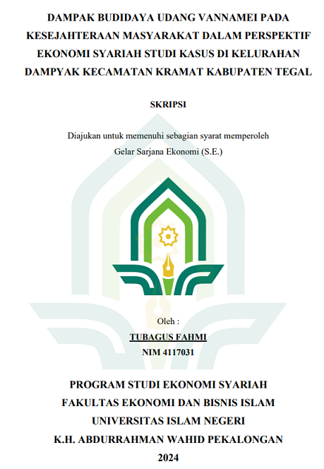 Dampak Budidaya Udang Vannamei Pada Kesejahteraan Masyarakat Dalam Perspektif Ekonomi Syariah Studi Kasus di Kelurahan Dampyak Kecamatan Kramat Kabupaten Tegal