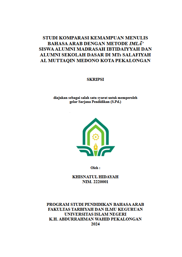 Studi Komparasi Kemampuan Menulis Bahasa Arab Dengan Metode Imla' Siswa Alumni Madrasah Ibtidaiyyah Dan Alumni Sekolah Dasar di MTs Salafiyah Al Muttaqin Medono Kota Pekalongan