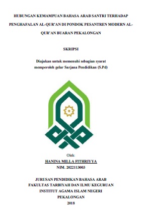 Hubungan Kemampuan Bahasa Arab Santri Terhadap Penghafalan Al-Quran di Pondok Pesantren Modern Al-Quran Buaran Pekalongan