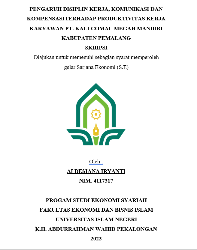 Pengaruh Disiplin Kerja, Komunikasi Dan Kompensasi Terhadap Produktivitas Kerja Karyawan PT. Kali Comal Megah Mandiri Kabupaten Pemalang