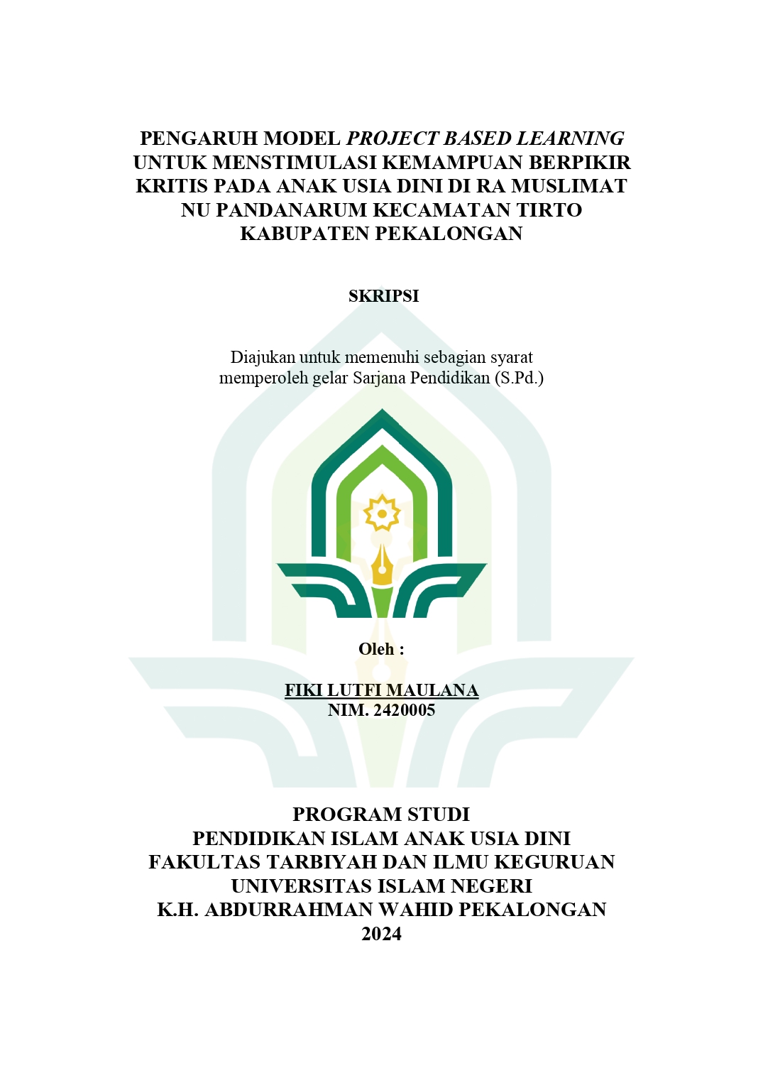 Pengaruh Model Project Based Learning Untuk Menstimulasi Kemampuan Berpikir Kritis Pada Anak Usia Dini di RA Muslimat NU Pandanarum Kecamatan Tirto Kabupaten Pekalongan