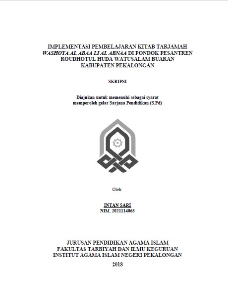 Implementasi Pembelajaran Kitab Tarjamah Washoya Al Abaa Li Al Abnaa Di Pondok Pesantren Roudhotul Huda Watusalam Buaran Kabupaten Pekalongan