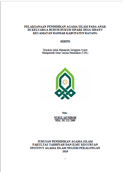 Pelaksanaan Pendidikan Agama Islam Pada Anak Di Keluarga Buruh Dukuh Sipare Desa Sidayu Kecamatan Bandar Kabupaten Batang