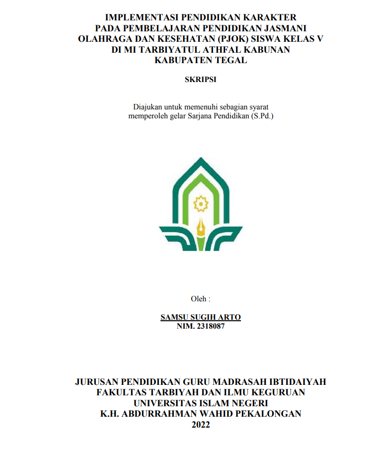 Implementasi Pendidikan Karakter Pada Pembelajaran Pendidikan Jasmani Olahraga dan Kesehatan (PJOK) Siswa Kelas V di MI Tarbiyatul Athfal Kabunan Kabupaten Tegal