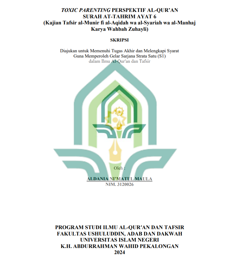 Toxic Parenting Perspektif Al-Qur'an Surah At-Tahrim Ayat 6 (Kajian Tafsir Al-Munir Fi Al-Aqidah Wa Al-Syariah Wa Al-Manhaj Karya Wahbah Zuhayli)