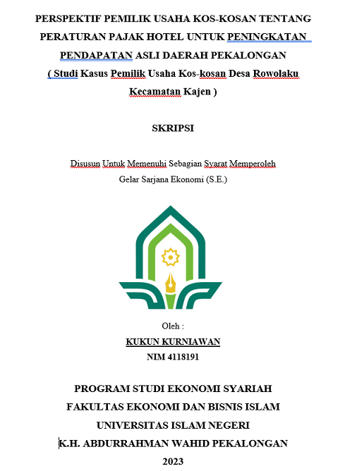 Perspektif Pemilik Usaha Kos-Kosan Tentang Peraturan Pajak Hotel Untuk Peningkatan Pendapatan Asli Daerah Pekalongan (Studi Kasus Pemilik Usaha Kos-Kosan Desa Rowolaku Kecamatan Kajen)