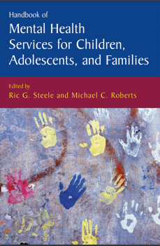 Handbook of Mental Health Services for Children, Adolescents, and Families (Issues in Clinical Child Psychology)