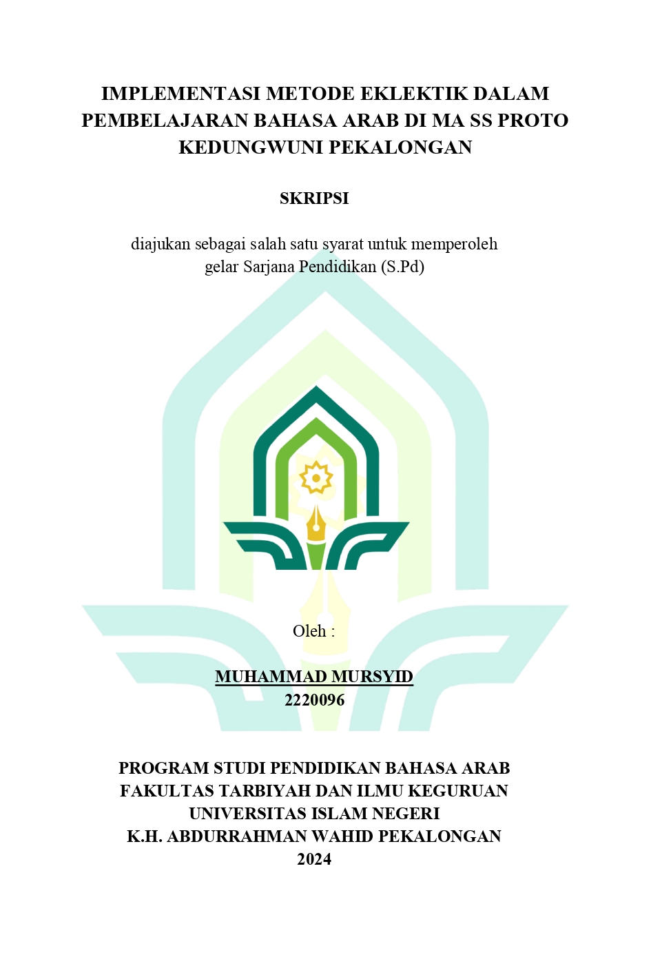 Implementasi Metode Eklektik Dalam Pembelajaran Bahasa Arab Di MA SS Proto Kedungwuni Pekalongan