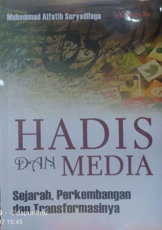 Hadis dan Media Sejarah, Perkembangan dan Transformasinya