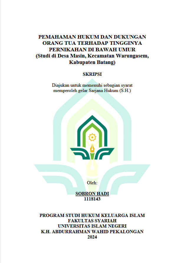 Pemahaman Hukum Dan Dukungan Orang Tua Terhadap Tingginya Pernikahan Di Bawah Umur (Studi Di Desa Masin, Kecamatan Warungasem, Kabupaten Batang)