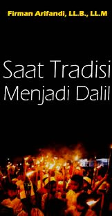 Saat Tradisi Menjadi Dalil