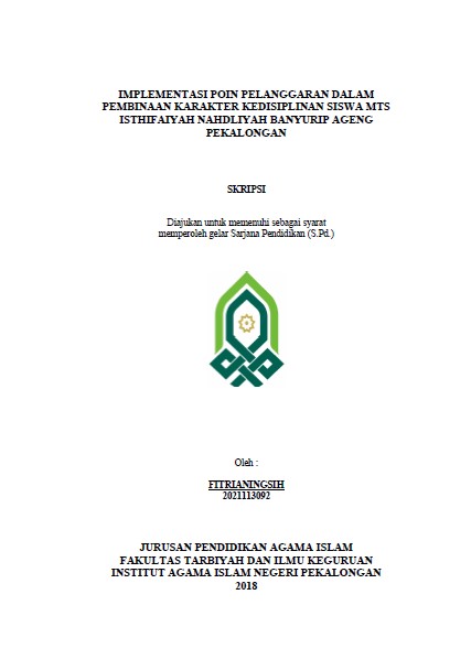 Implementasi Poin Pelanggaran Dalam Pembinaan Karakter Kedisiplinan Siswa MTs Isthifaiyah Nahdliyah Banyuurip Ageng Pekalongan