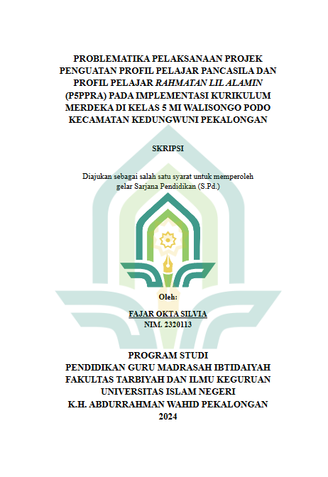 Problematika Pelaksanaan Projek Penguatan Profil Pelajar Pancasila Dan Profil Pelajar Rahmatan Lil Alamin (P5PPRA) Pada Implementasi Kurikulum Merdeka Di Kelas 5 MI Walisongo Podo Kecamatan Kedungwuni Pekalongan