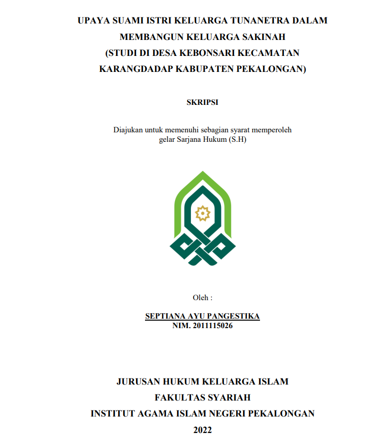 Upaya Suami Istri Keluarga Tunanetra dalam Membangun Keluarga Sakinah (Studi di Desa Kebonsari Kecamatan Karangdadap Kabupaten Pekalongan)