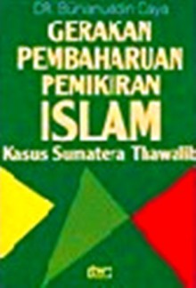 Gerakan Pembaharuan Pemikiran Islam : Kasus Sumatera Thawalib