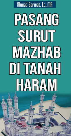 Pasang Surut Mazhab di Tanah Haram