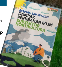 Adaptasi dan Mitigasi Dampak Perubahan Iklim Subsektor Hortikultura