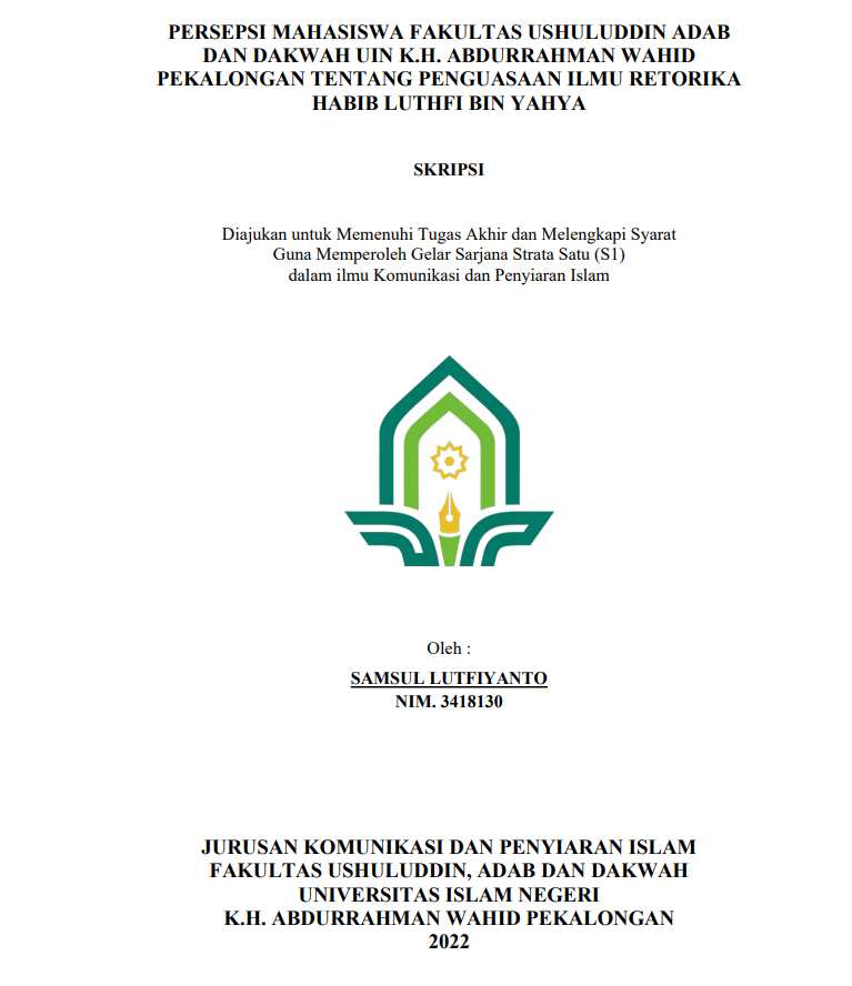 Persepsi Mahasiswa Fakultas Ushuluddin Adab dan Dakwah UIN K.H. Abdurrahman Wahid Pekalongan tentang Pengusaan Ilmu Retorika Habib Luthfi Bin Yahya