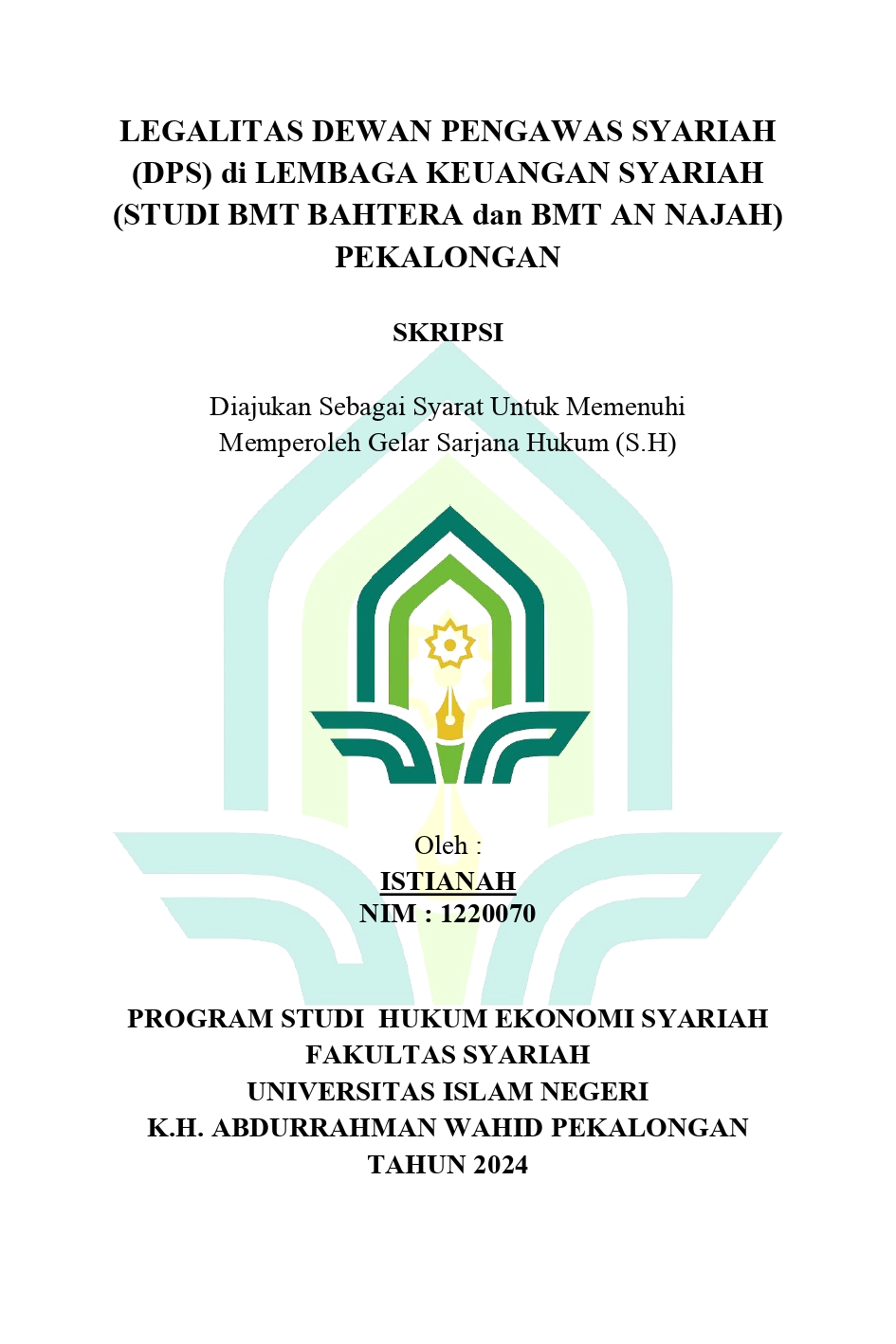 Legalitas Dewan Pengawas Syariah (DPS) Di Lembaga Keuangan Syariah (Studi BMT Bahtera Dan BMT An Najah) Pekalongan