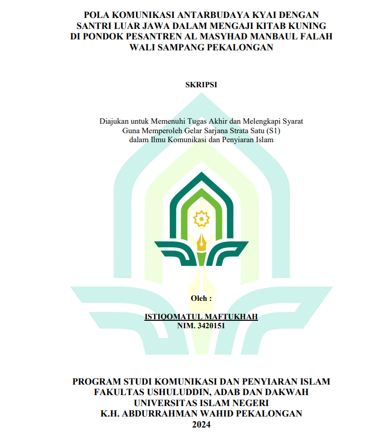 Pola Komunikasi Antarbudaya Kyai Dengan Santri Luar Jawa Dalam Mengaji Kitab Kuning Di Pondok Pesantren Al Masyhad Manbaul Falah Wali Sampang Pekalongan