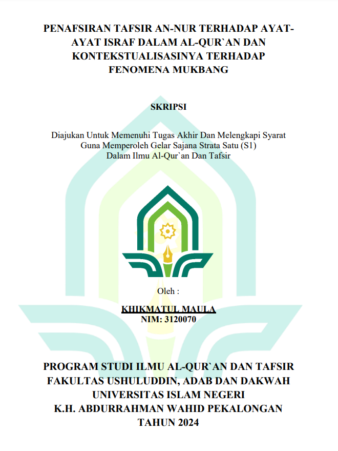 Penafsiran Tafsir An-Nur Terhadap Ayat-Ayat Israf Dalam Al-Qur'an Dan Kontekstualisasinya Terhadap Fenomena Mukbang