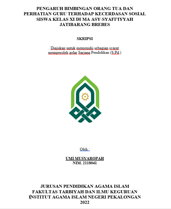 Pengaruh Bimbingan Orang Tua Dan Perhatian Guru Terhadap Kecerdasan Sosial Siswa Kelas XI di MA Asy-Syafi'iyyah Jatibarang Brebes