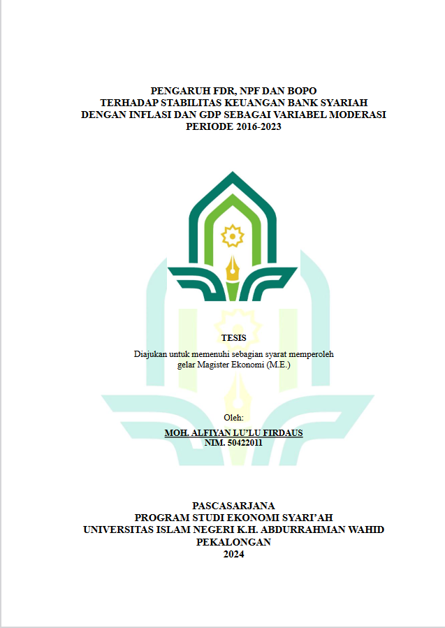 Pengaruh FDR, NPF Dan BOPO Terhadap Stabilitas Keuangan Bank Syariah Dengan Inflasi Dan GDP Sebagai Variabel Moderasi Periode 2016-2023