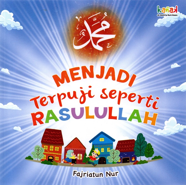 Menjadi Terpuji Seperti Rasulullah