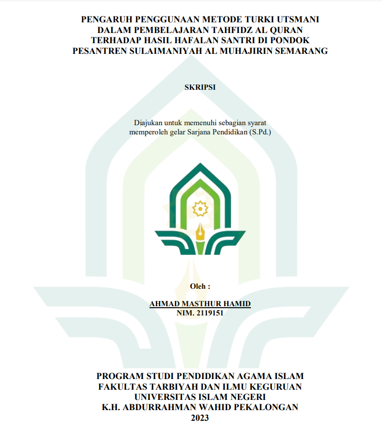 Pengaruh Penggunaan Metode Turki Utsmani Dalam Pembelajaran Tahfidz Al-Qur'an Terhadap Hasil Hafalan Santri Di Pondok Pesantren Sulaimaniyah Al Muhajirin Semarang