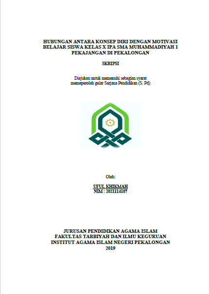 Hubungan Antara Konsep Diri Dengan Motivasi Belajar Siswa Kelas X IPA SMA Muhammadiyah 1 Pekajangan Di Pekalongan