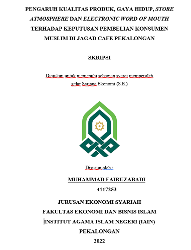 Pengaruh Kualitas Produk, Gaya Hidup, Store Atmosphere Dan Electronic Word Of Mouth Terhadap Keputusan Pembelian Konsumen Muslim di Jagad Caf