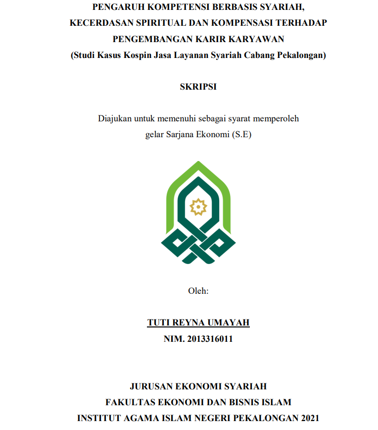 Pengaruh Kompetensi Berbasis Syariah, Kecerdasan Spiritual Dan Kompetensi Terhadap Pengembangan Karir Karyawan (Studi Kasus Kospin Jasa Layanan Syariah Cabang Pekalongan)