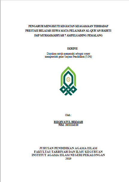 Pengaruh Mengikuti Kegiatan Keagamaan Terhadap Prestasi Belajar Siswa Mata Pelajaran Al-Qur'an Hadits SMP Muhammadiyah 7 Ampelgading Pemalang