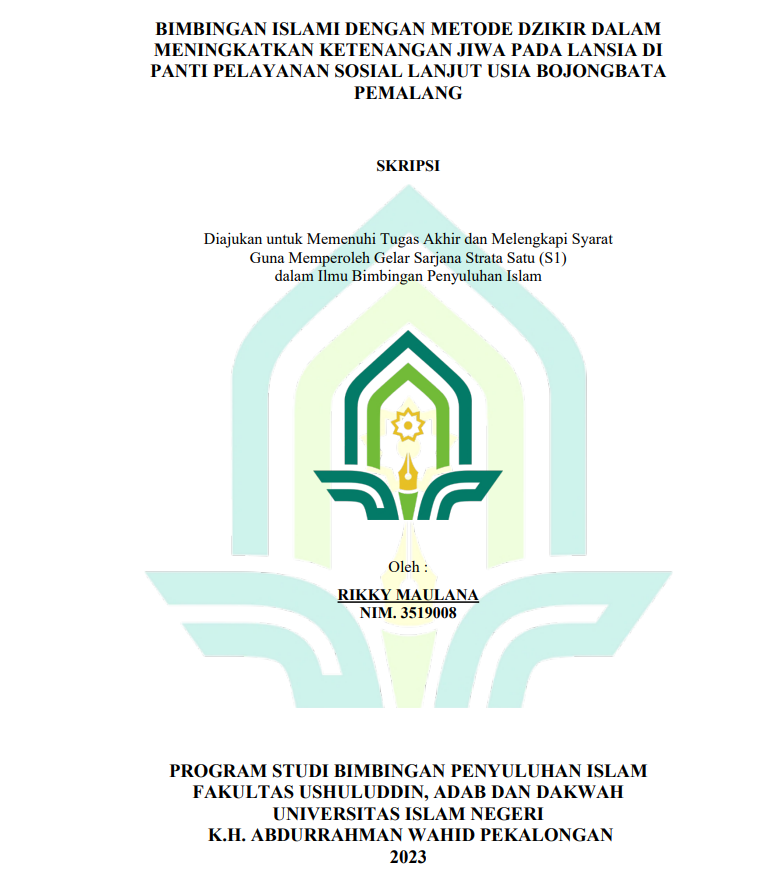 Bimbingan Islami dengan Metode Dzikir dalam Meningkatkan Ketenangan Jiwa pada Lansia di Panti Pelayanan Sosial Lanjut Usia Bojongbata Pemalang