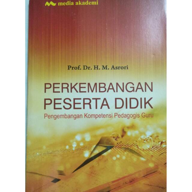 Perkembangan Peserta Didik; Pengembangan Kompetensi Pedagogis Guru