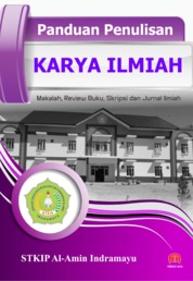 Panduan Penulisan Karya Ilmiah (Makalah, Review Buku, Skripsi dan Jurnal Ilmiah)